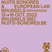 Nuits sonores et European Lab Bruxelles