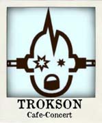 Le Trokson - Lyon